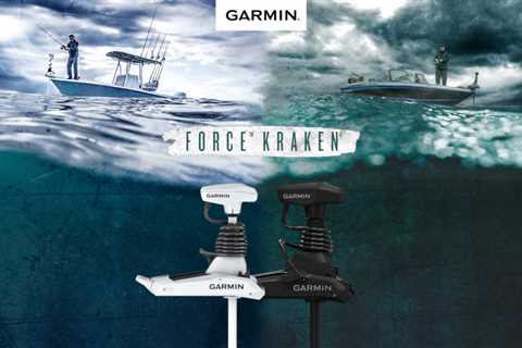 Garmin unveils Force Kraken, expands its award-winning  trolling motor series to a wider range of..