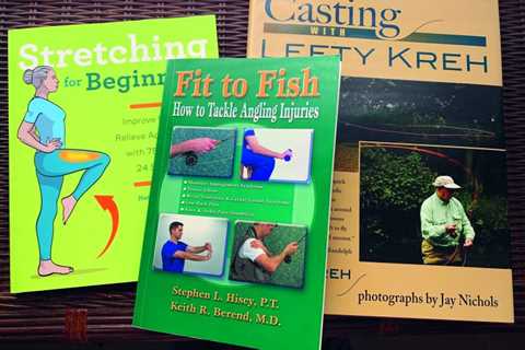 Stretches and Exercises for Fly Fishermen