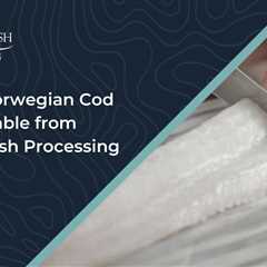 Farmed Norwegian Cod Now Available from Channel Fish Processing